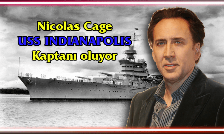 NICOLAS CAGE USS INDIANAPOLIS KAPTANI OLUYOR