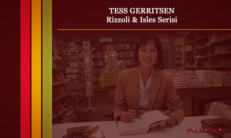 TESS GERRITSEN: RIZZOLI AND ISLES SERiSi
